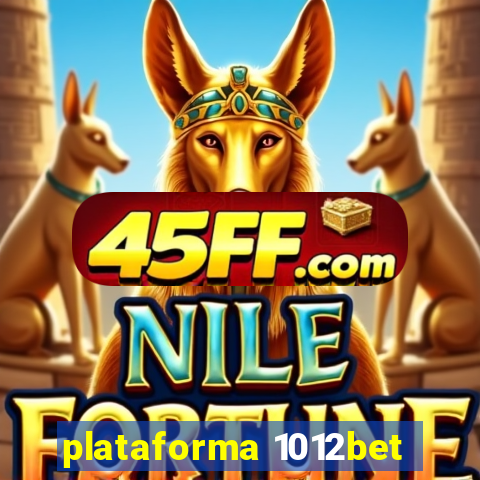 plataforma 1012bet